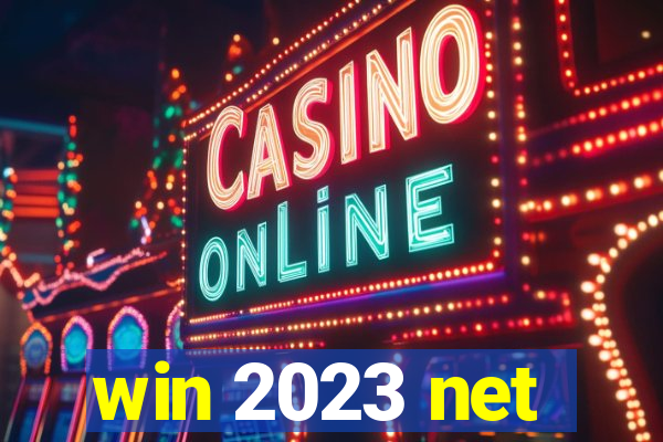 win 2023 net